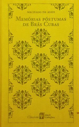 Memórias Póstumas de Brás Cubas by Machado de Assis