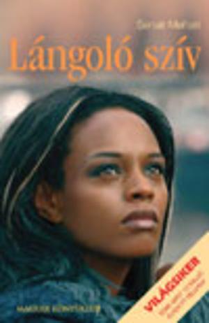 Lángoló ​szív by Senait G. Mehari