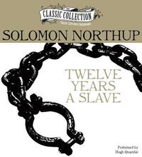 Twelve Years a Slave by Solomon Northup