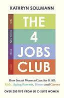 The 4 Jobs Club by Kathryn Sollmann