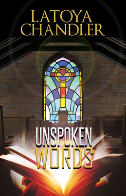 Unspoken Words by Latoya Chandler