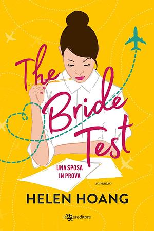 The bride test. Una sposa in prova by Helen Hoang, Helen Hoang