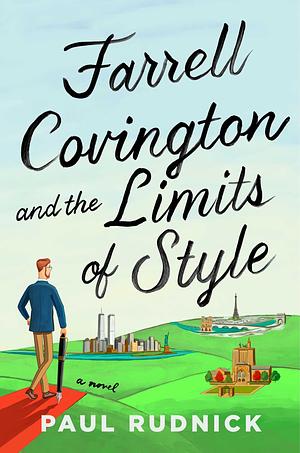 Farrell Covington and the Limits of Style by Paul Rudnick