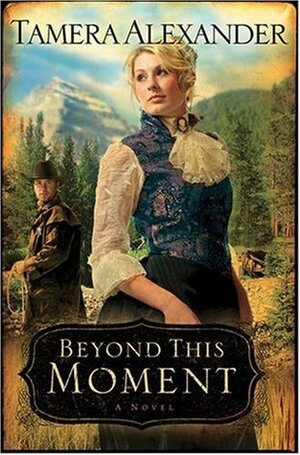 Beyond This Moment by Tamera Alexander