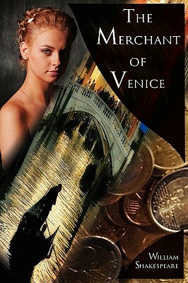 The Merchant of Venice: The Pure Shakespeare Series, a Tale of Love and Avarice by The Bard, William Shakespeare