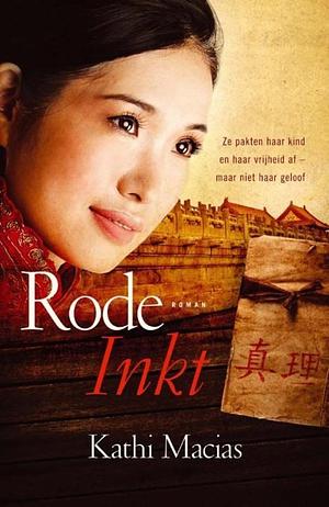 Rode inkt by Kathi Macias