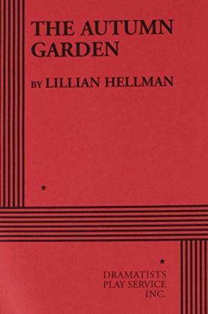 The Autumn Garden by Lillian Hellman