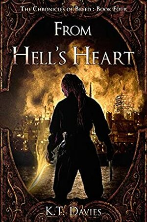 From Hell's Heart by K.T. Davies