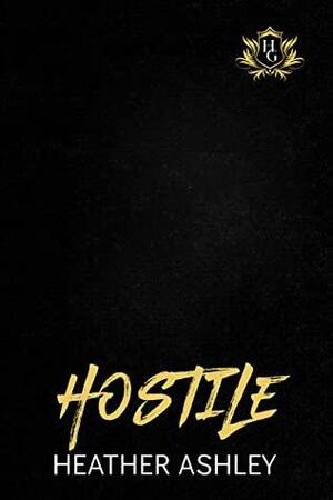 Hostile by Heather Ashley