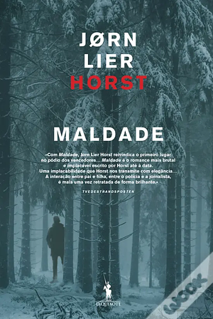 Maldade by Jørn Lier Horst