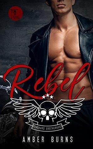 Rebel by Amber Burns, Amber Burns