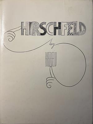 Hirschfeld by Hirschfeld by Outlet Book Company Staff, Random House Value Publishing Staff, Outlet