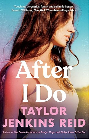 After I Do by Taylor Jenkins Reid