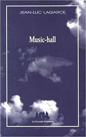 Music-hall by Jean-Luc Lagarce