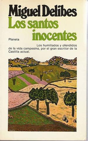 Los Santos Inocentes by Miguel Delibes