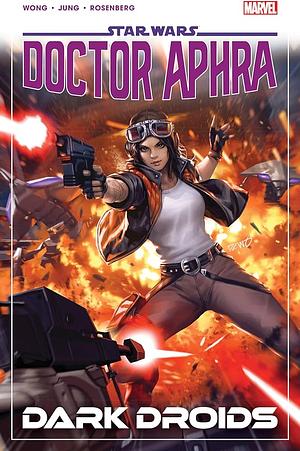 Star Wars: Doctor Aphra Vol. 7 - Dark Droids, Volume 7 by Alyssa Wong