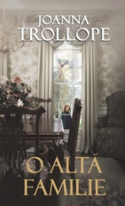 O altă familie by Joanna Trollope