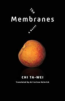 The Membranes by Ta-wei Chi