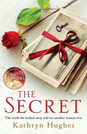 The Secret by Kathryn Hughes