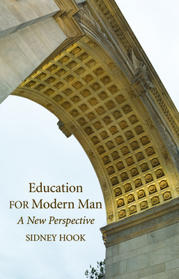 Education for Modern Man by Sidney Hook