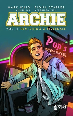 Archie, Vol. 1: Bem Vindo a Riverdale by Mark Waid
