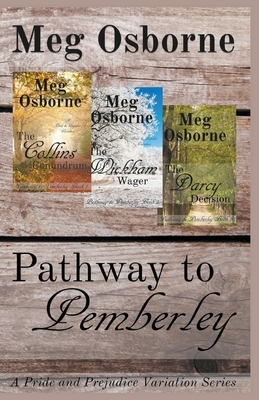 Pathway to Pemberley: A Pride and Prejudice Variation Series by Meg Osborne