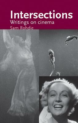 Intersections CB: Writings on Cinema by Sam Rohdie