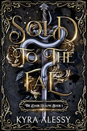 Sold to the Fae by Kyra Alessy