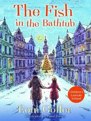 The Fish in the Bathtub by Peter Bailey, Eoin Colfer