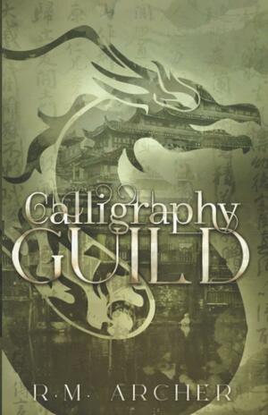 Calligraphy Guild by R.M. Archer