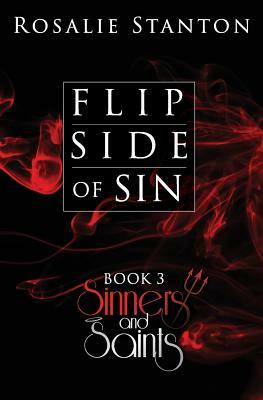 Flip Side of Sin: A Wicked Paranormal Romance by Rosalie Stanton