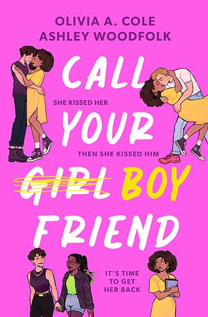 Call Your Boyfriend by Ashley Woodfolk, Olivia A. Cole