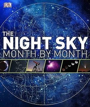 The Night Sky Month by Month by Will Gater, Giles Sparrow