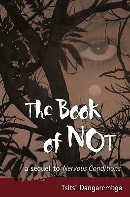The Book of Not by Tsitsi Dangarembga