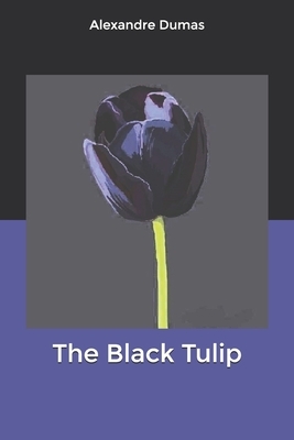 The Black Tulip by Alexandre Dumas