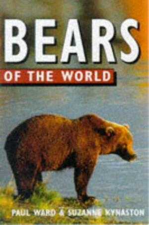 Bears of the World by Susanne Kynaston, Paul Ward