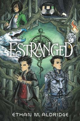 Estranged by Ethan M. Aldridge