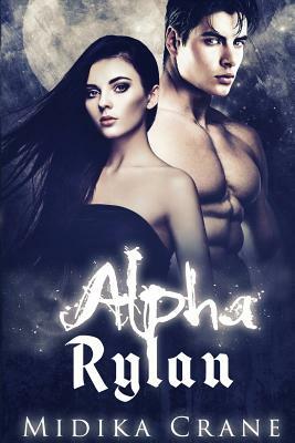Alpha Rylan by Midika Crane