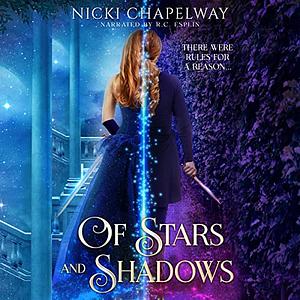 Of Stars and Shadows by Nicki Chapelway