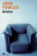 Áristos by John Fowles, Miguel Martínez-Lage