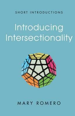 Introducing Intersectionality by Mary Romero