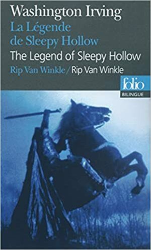 The Legend of Sleepy Hollow / Rip Van Winkle by Washington Irving, Philippe Jaworski(Translator), Herman Melville