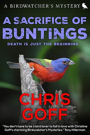 A Sacrifice of Buntings by Christine Goff, Christine Goff