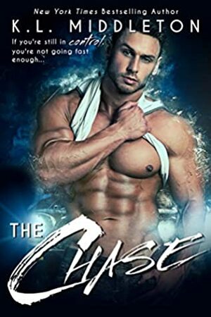 The Chase by K.L. Middleton, Cassie Alexandra