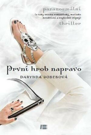 První hrob napravo by Darynda Jones, Tomáš Bíla