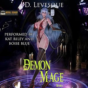 Demon Mage: Book 1 by D. Levesque