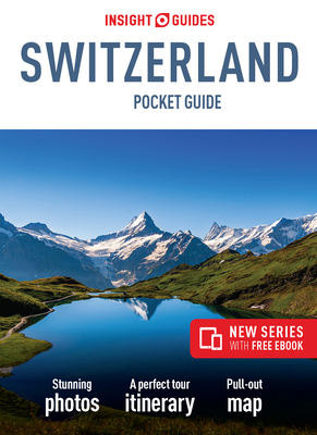 Insight Guides Pocket Switzerland (Travel Guide with Free Ebook) by Insight Guides