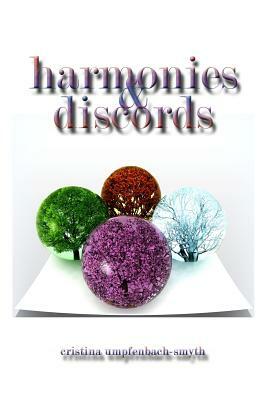 harmonies & discords by Cristina Umpfenbach-Smyth