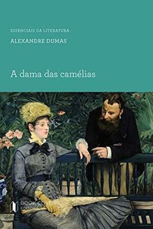 A Dama das Camélias by Alexandre Dumas Jr.