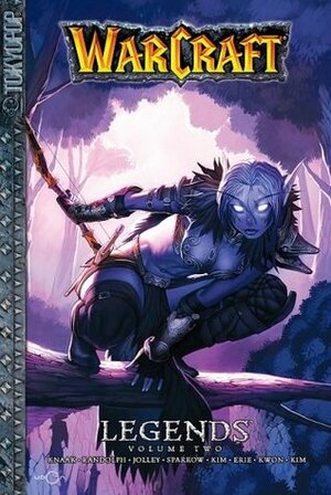 Warcraft Legends, Volume 2 by Dan Jolley, Erie, Grace Randolph, In-Bae Kim, Aaron Sparrow, Elisa Kwon, Richard A. Knaak, Jae-Hawn Kim